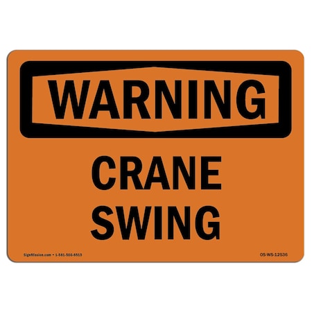 OSHA WARNING Sign, Crane Swing, 14in X 10in Aluminum